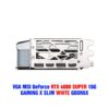 msi rtx4080 super 16gb gaming x slim white 6